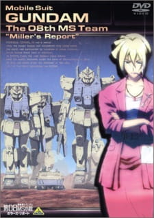 Mobile Suit Gundam: The 08th MS Team - Miller's Report